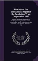 Hearing on the Semiannual Report of the Resolution Trust Corporation, 1993