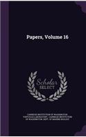 Papers, Volume 16