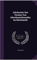 Jahrbucher Des Vereins Von Alterthumsfreunden Im Rheinlande