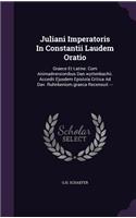 Juliani Imperatoris In Constantii Laudem Oratio
