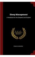 Sheep Management: A Handbook for the Shepherd and Student