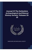 Journal Of The Derbyshire Archaeological And Natural History Society, Volumes 29-30