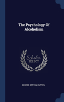 Psychology Of Alcoholism