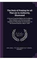 Duty of Praying for all That are in Authority, Illustrated