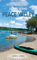 Stories Behind Peace Valley