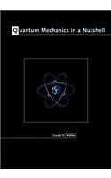 Quantum Mechanics in a Nutshell