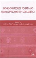 Indigenous Peoples, Poverty and Human Development in Latin America