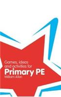 Games, Ideas & Activities for Primary Pe