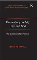 Pannenberg on Evil, Love and God