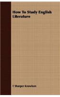 How To Study English Literature