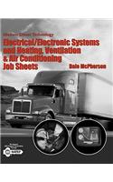 Modern Diesel Technology: Electrical/Electronic Systems and Heating, Ventilation, Air Conditioning Systems Job Sheets