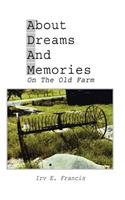 About Dreams And Memories On The Old Farm