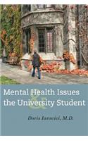 Mental Health Issues and the University Student
