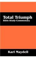 Total Triumph: Bible-Study-Commentary: Bible-Study-Commentary