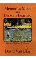 Memories Made and Lessons Learned