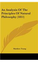 An Analysis Of The Principles Of Natural Philosophy (1811)
