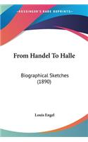From Handel To Halle