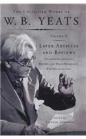 The Collected Works of W.B. Yeats Vol X: Later Article