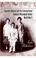 Japanese Women and the Transnational Feminist Movement Before World War II