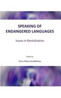 Speaking of Endangered Languages: Issues in Revitalization