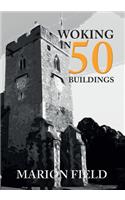 Woking in 50 Buildings