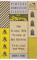 The Pearce New Method of Bee Keeping