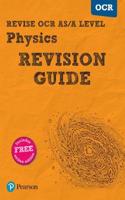 Pearson REVISE OCR AS/A Level Physics: Revision Guide incl. online revision - for 2025, 2026 exams