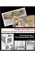 Google Sketchup for Interior Design & Space Planning