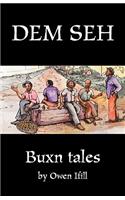 Dem Seh: Bunx Tales