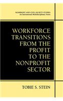 Workforce Transitions from the Profit to the Nonprofit Sector