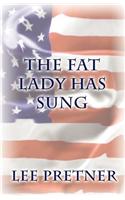 Fat Lady Has Sung