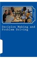 Decision Making and Problem Solving