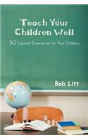 Teach Your Children Well