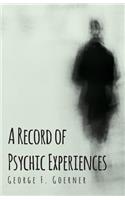 A Record of Psychic Experiences