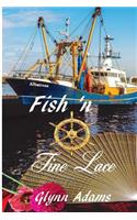 Fish 'nd Fine Lace