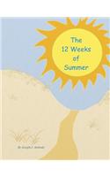 12 Weeks of Summer.
