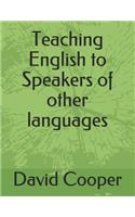 Teaching English to Speakers of other languages
