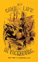 My Cave Life In Vicksburg: With Letters Of Trial And Travel(English)