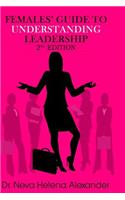 Females' Guide to Understanding Leadership
