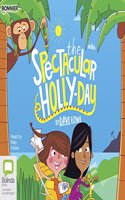 The Spectacular Holly-Day: (3 Dadventure)