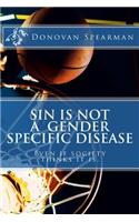 Sin is Not a Gender Specific Disease: (English)