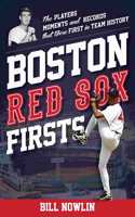 Boston Red Sox Firsts