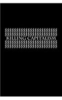 Killing Capitalism: In America