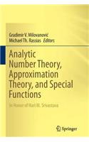 Analytic Number Theory, Approximation Theory, and Special Functions: In Honor of Hari M. Srivastava