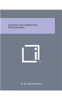 Studies in Christian Philosophy: (English)