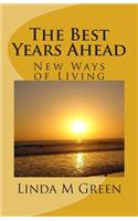 Best Years Ahead