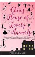 Chiu's House of Lovely Animals