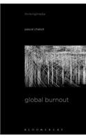 Global Burnout