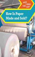 How Is Paper Made and Sold?