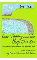 Cow-Tipping and the Deep Blue Sea